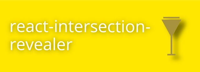 React-Intersection-Revealer